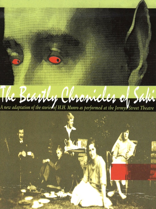 Title details for Beastly Chronicles of Saki by H. M. Munro - Available